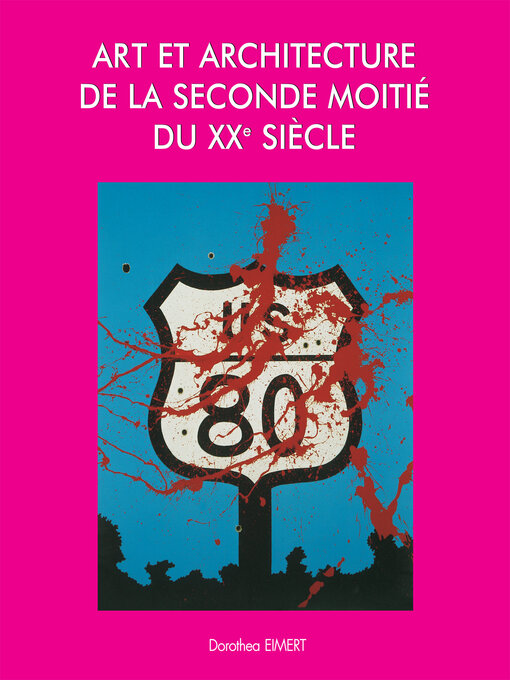 Title details for Art et Architecture de la seconde moitié du XXe siècle by Dorothea Eimert - Available
